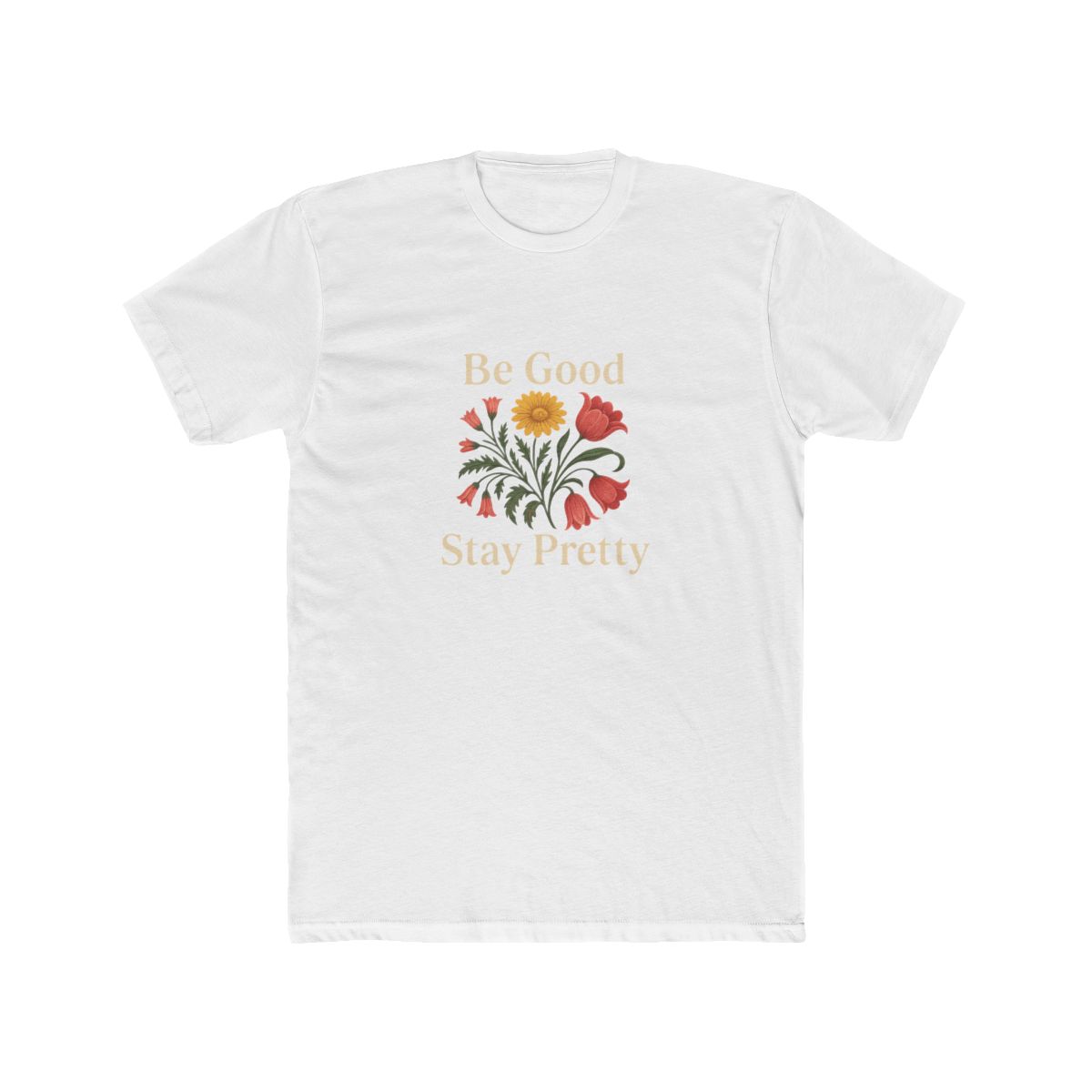Be-good-stay-pretti T-Shirt - Official t-shirts merchandise